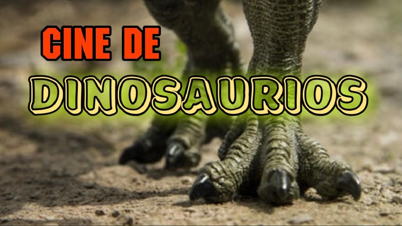 CINE DE DINOSAURIOS | dinosaurs in movies