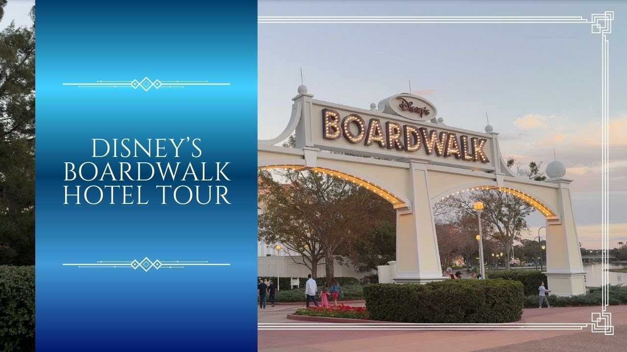Disney's Boardwalk Resort - A 2025 Walkthrough
