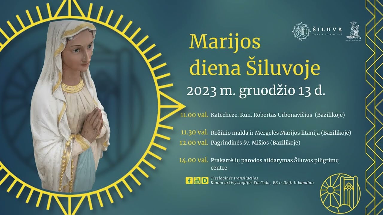 Gruodžio 13 d  Marijos diena Šiluvoje., Katecheze. Kun. Robertas Urbonavičius