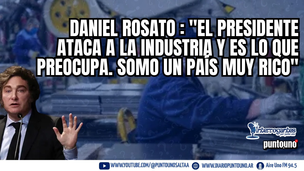 “Sin industria nacional no hay futuro”: las PYMES le responden con dureza a Milei