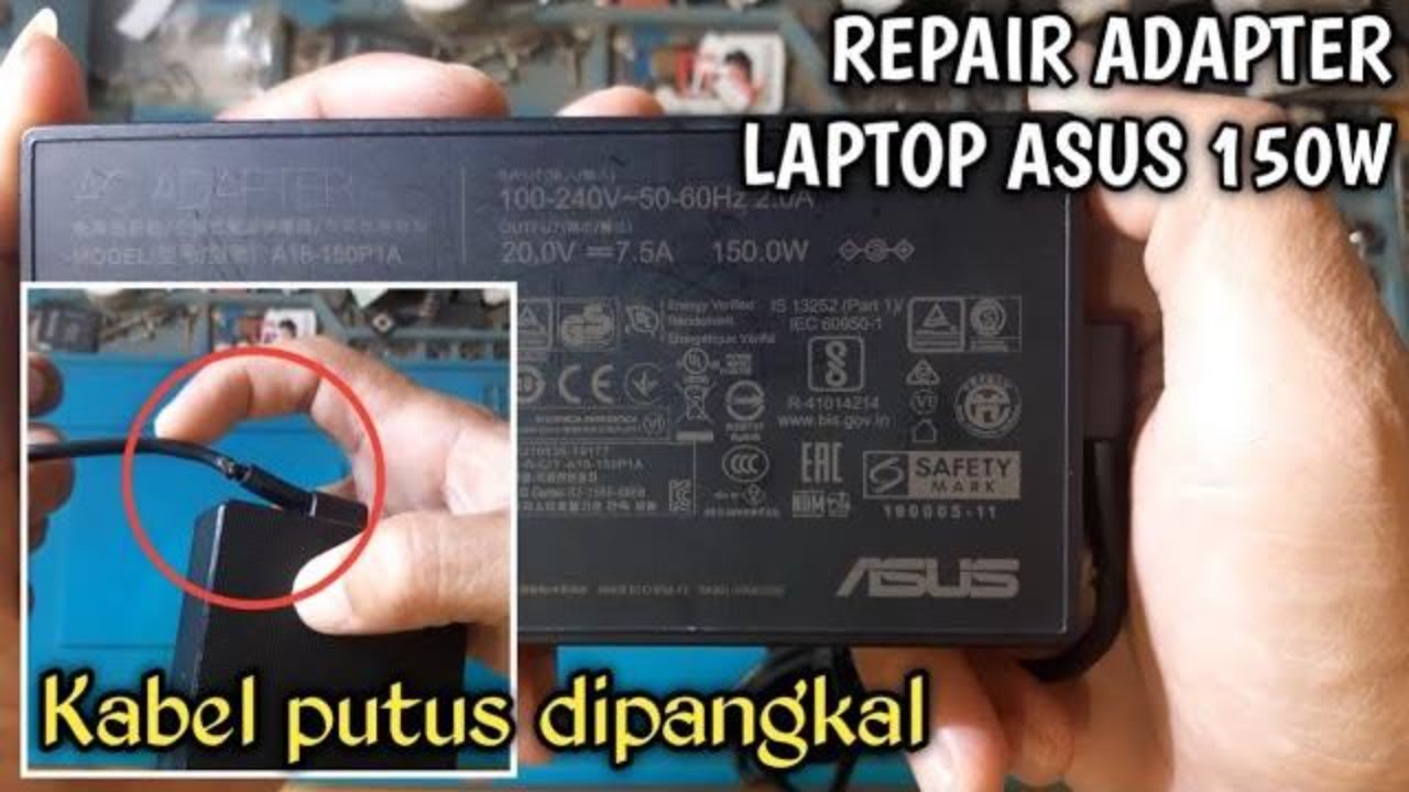 REPAIR ADAPTOR LAPTOP ASUS 150W
