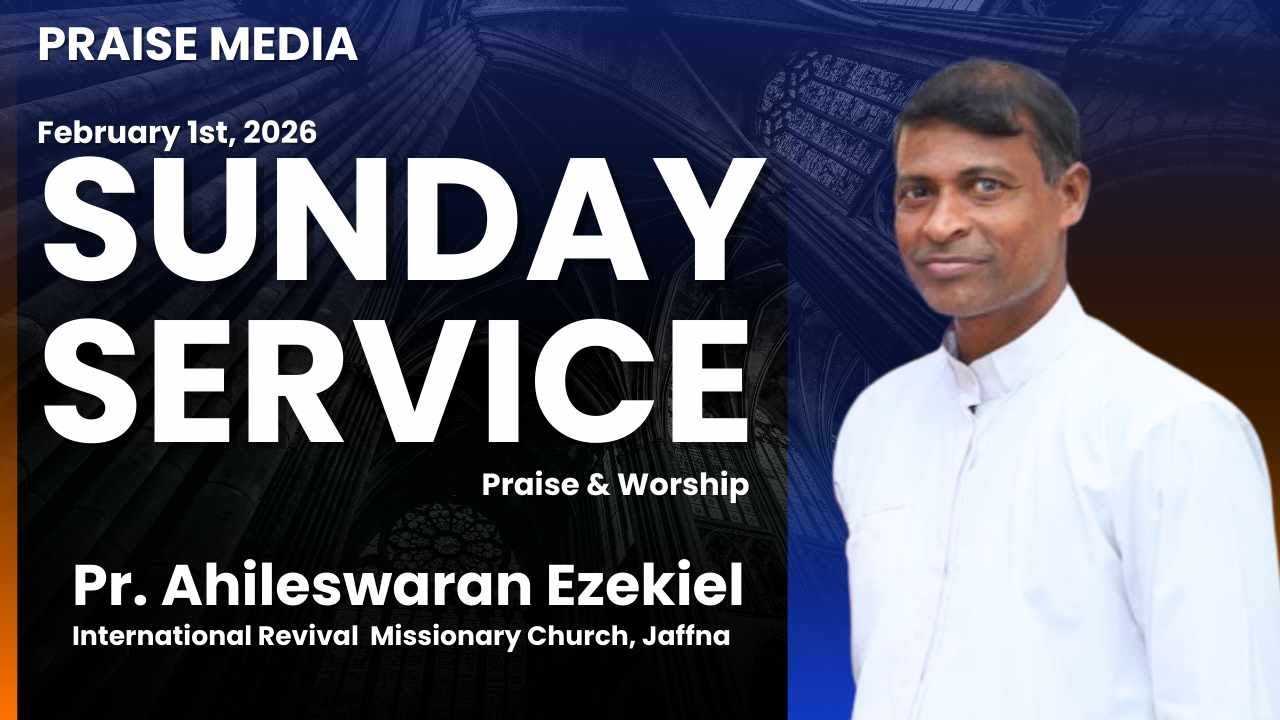 ● LIVE | Sunday Service | Pr. Ahileswaran Ezekiel (International Revival  Missionary Church)