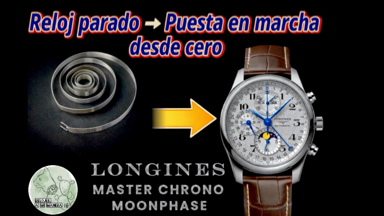De Reloj parado a Obra Maestra en marcha | The LONGINES Master Collection Chrono Moonphase.