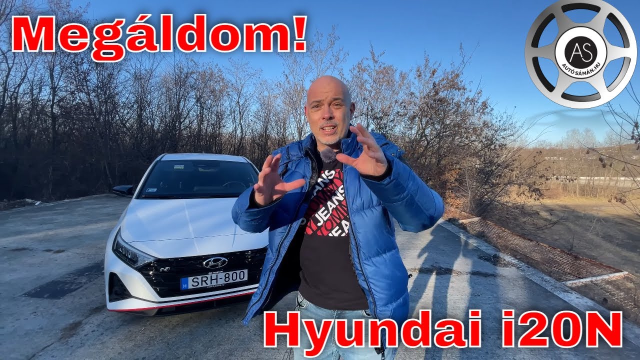 Röfögj még! Hyundai i20N - AutóSámán