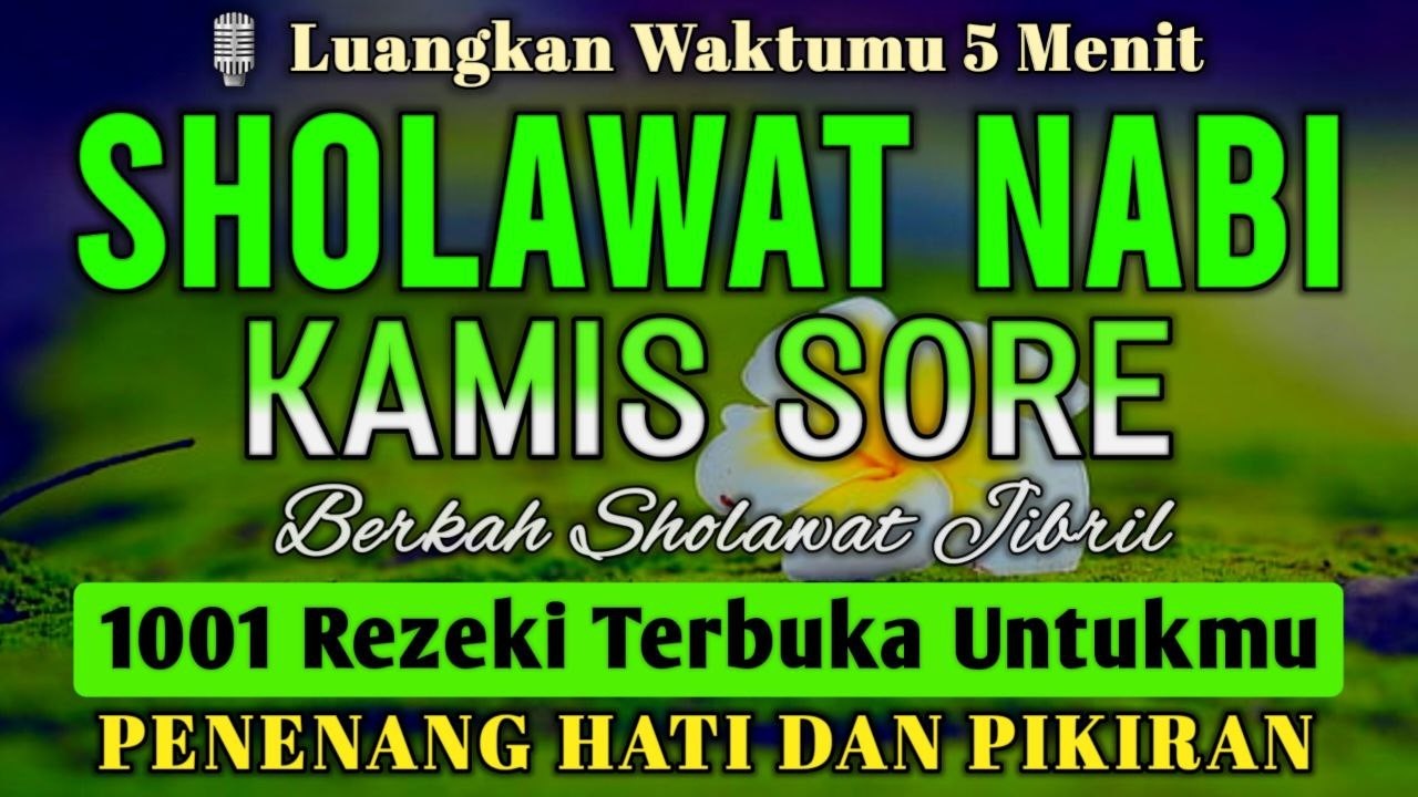 SHOLAWAT PENARIK REZEKI PALING DAHSYAT, Sholawat Nabi Muhammad SAW, SHOLAWAT JIBRIL PALING MERDU