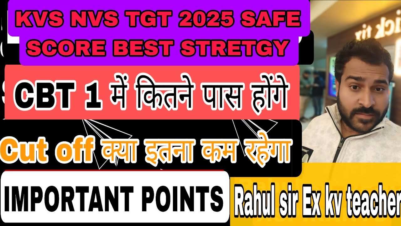 KVS NVS TGT SAFE SCORE 2025 BY EX KV TEACHER RAHUL SIR 