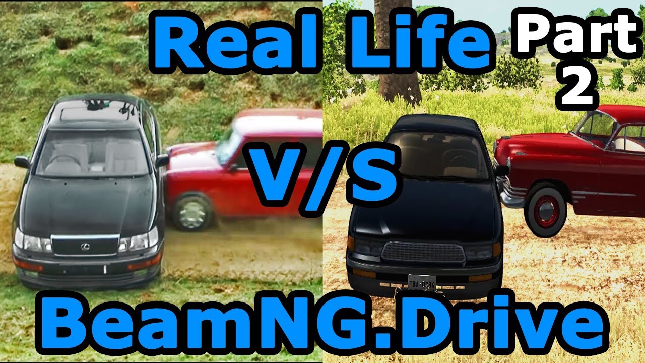 Real Life vs BeamNG.Drive - Crash Testing PART 2