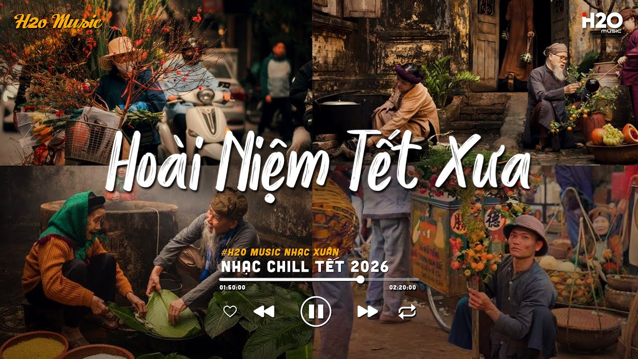 LK TẾT LOFI CHILL MỚI NHẤT 2026 - Hoài Niệm Tết Xưa - Nhạc Xuân Chill Nhẹ Nhàng Những Ngày Cuối Năm