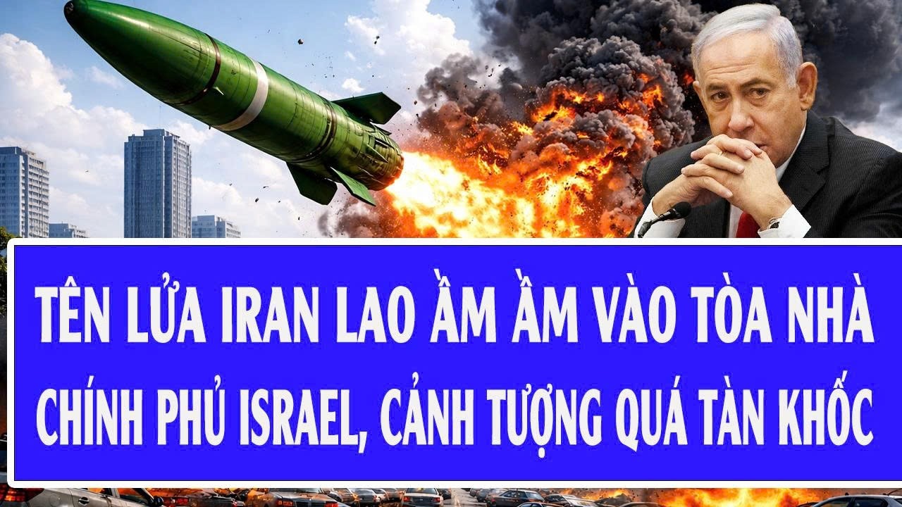 Trực tiếp: Tên lửa Iran lao ầm ầm vào tòa nhà chính phủ Israel, cảnh tượng quá tàn khốc