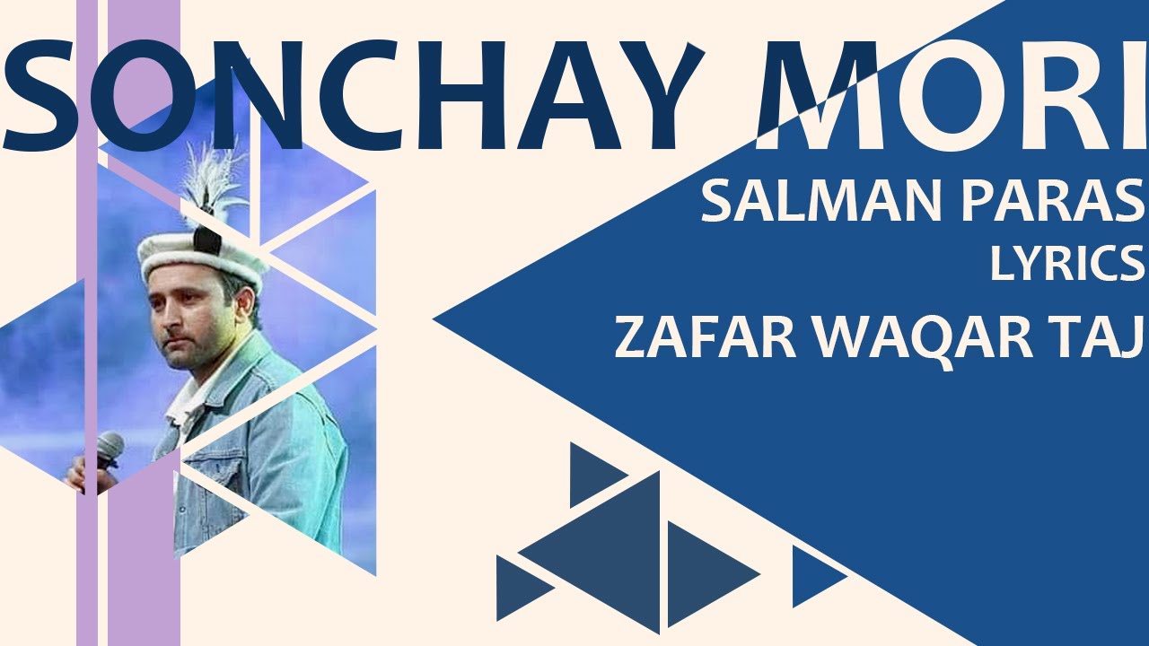 Sonchay Mori | Salman Paras | Zafar Waqar Taj | #ShinaNewSong2021