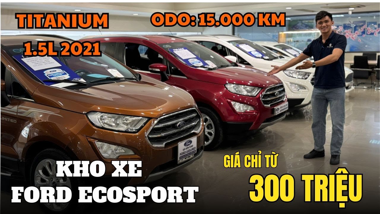 Kho xe Ford Ecosport lướt 2025 lớn nhất Miền Nam, giá chỉ từ 300 triệu | Bảo hành chính hãng.