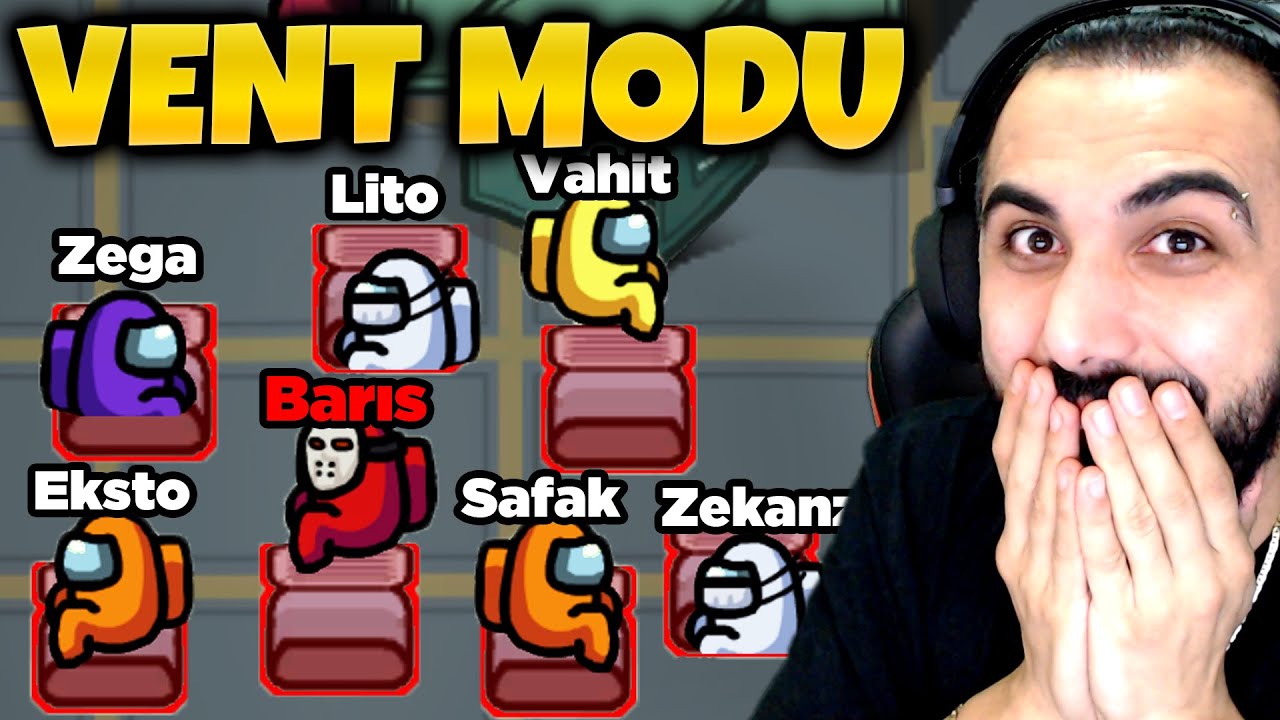VENT MODU!! HERKES VENT ATABİLİYOR!! EKİPLE AMONG US | Barış Can