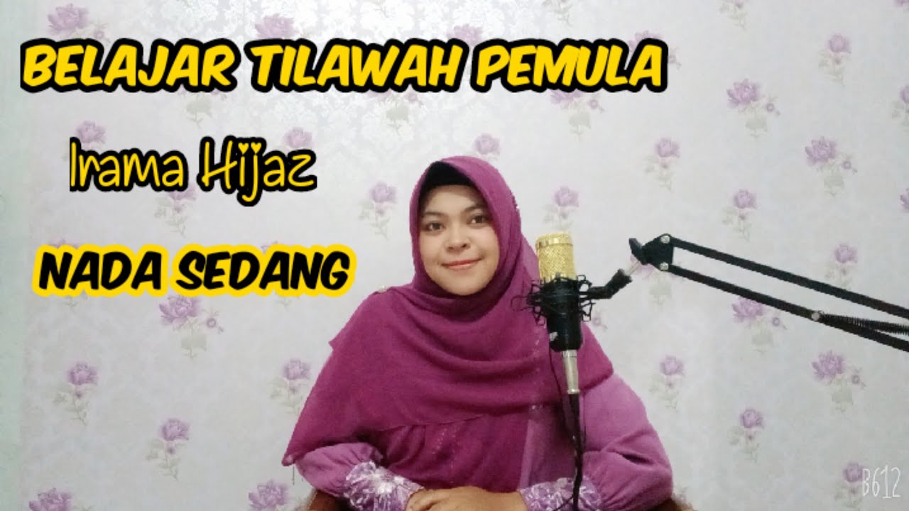Belajar Tilawah Pemula Irama Hijaz, Zikriatul Mahmudah, S.Pd