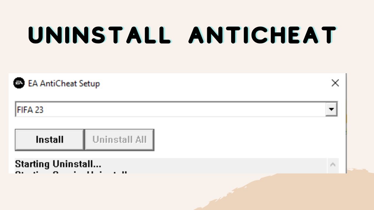 HOW TO UNINSTALL EA ANTICHEAT