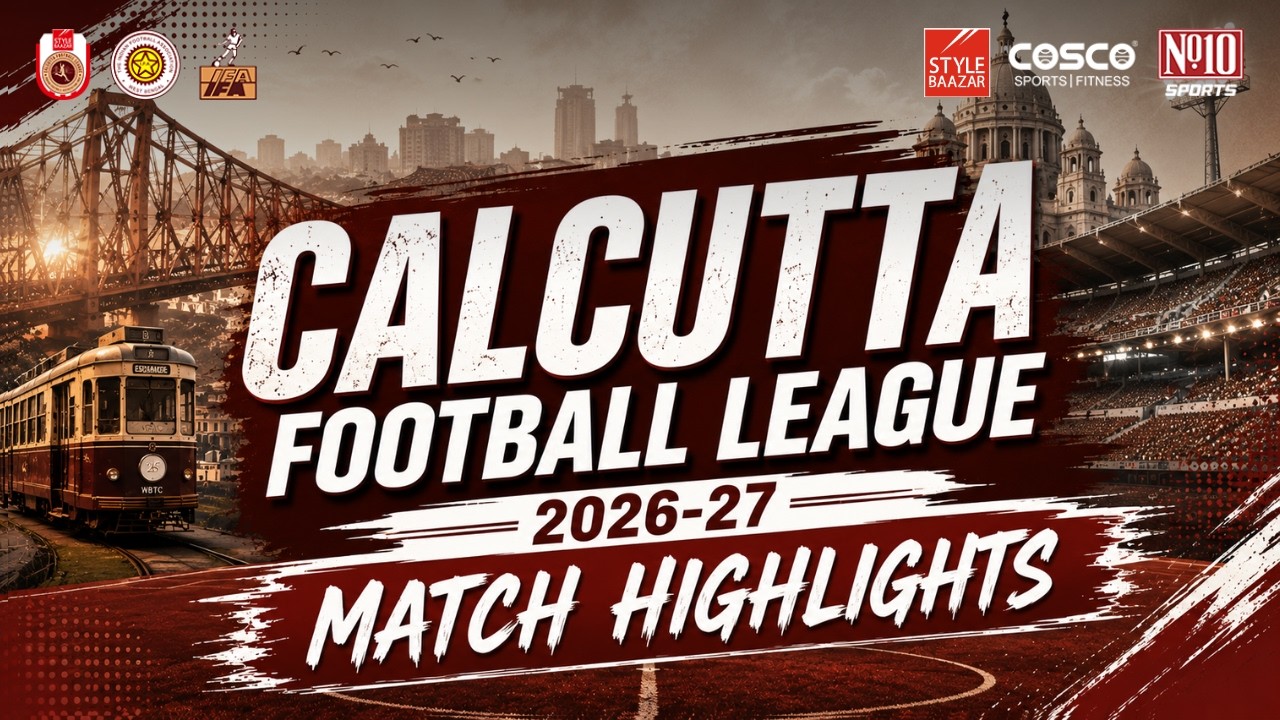 EAST BENGAL FC VS KALIGHAT MILAN SANGHA | HIGHLIGHTS | CFL 2026-27