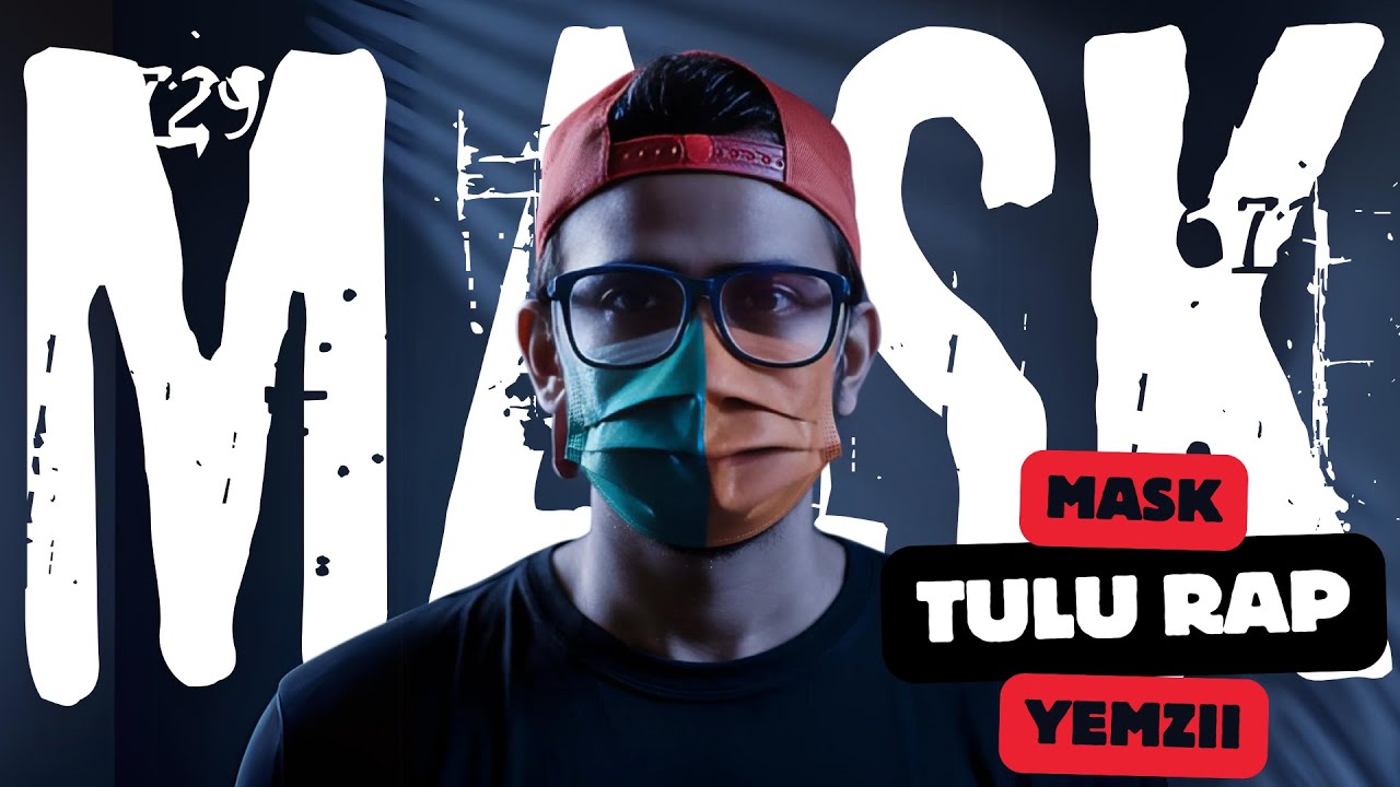 MASK - Tulu Rap - YemZii