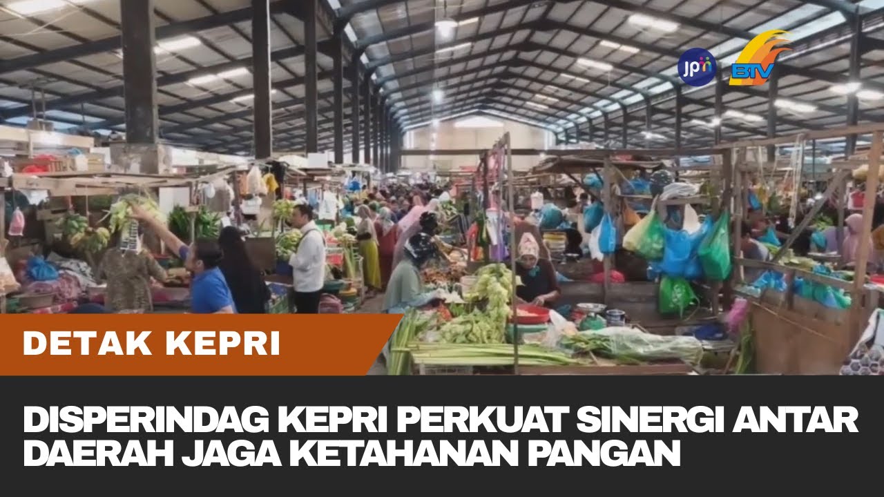 DISPERINDAG KEPRI PERKUAT SINERGI ANTAR DAERAH JAGA KETAHANAN PANGAN