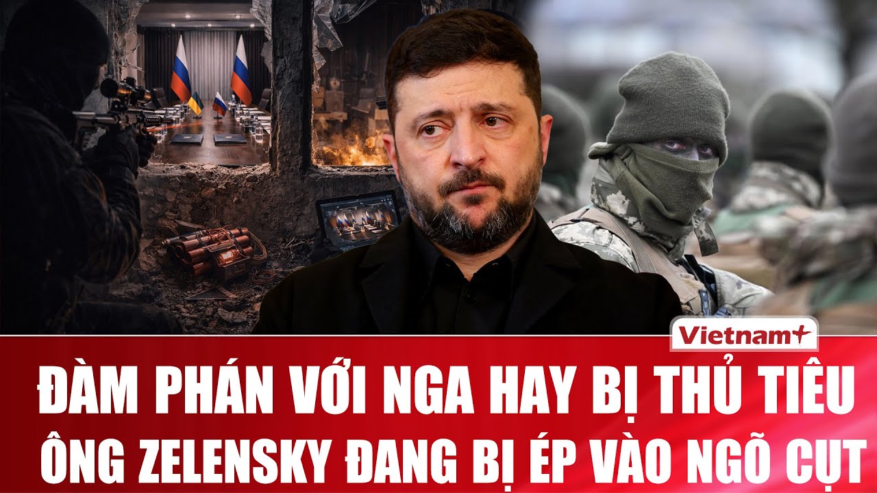 Tiết lộ rợn người: Ông Zelensky bị dọa giết nếu đàm phán với Nga