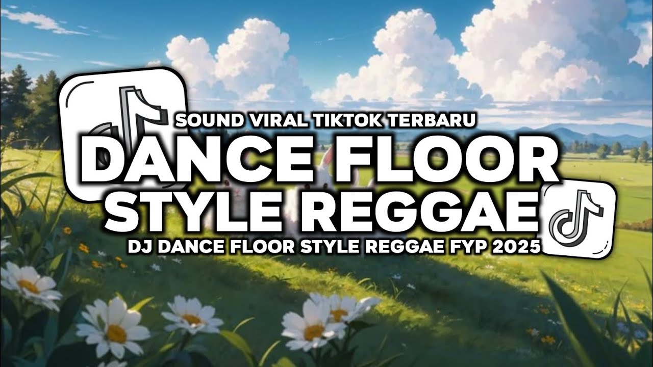 DJ DANCE FLOOR STYLE REGGAE FULL SONG VIRAL TIKTOK TERBARU 2026 YANG KALIAN CARI MUSIC HEBAT 