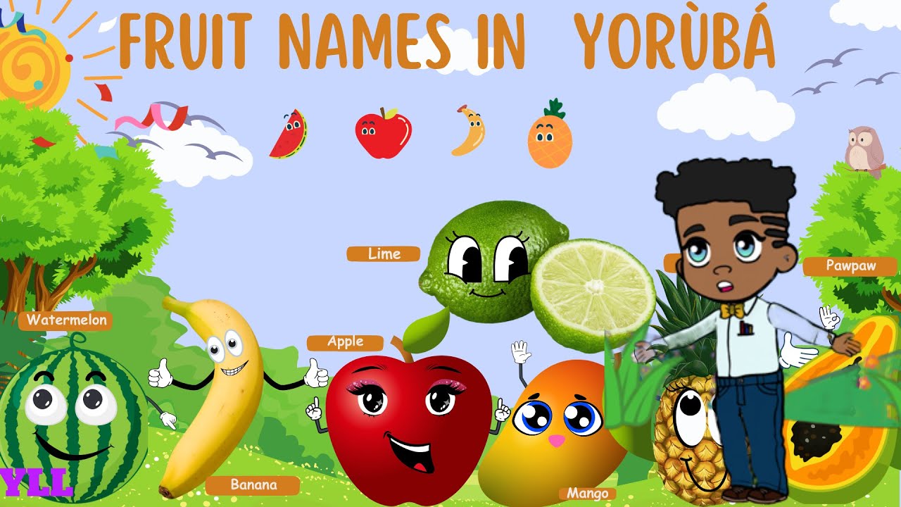 Learn Fruit Names in Yoruba | Orukọ Awọn Eso ni Yoruba