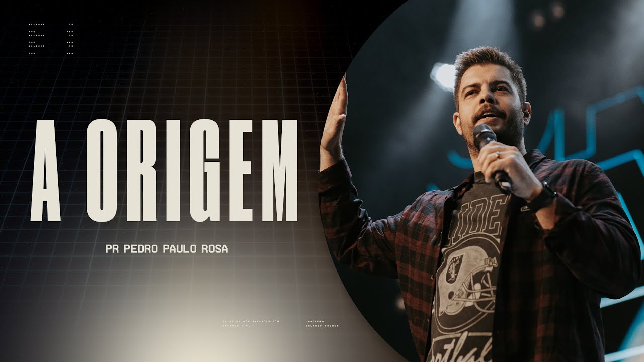 A ORIGEM - PR PEDRO PAULO ROSA