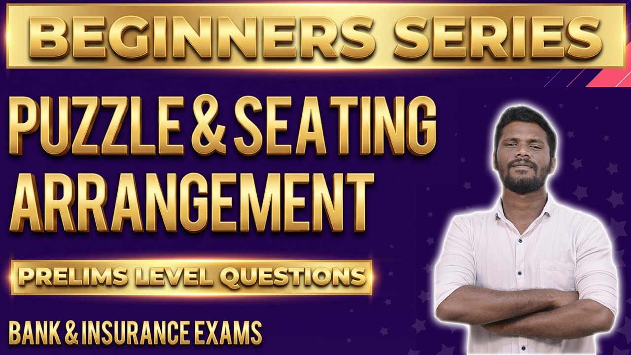BEGINNERS SERIES | DAY - 1 | PUZZLE & SEATING ARRANGEMENT | PRELIMS LEVEL QUESTIONS | MR.JACKSON