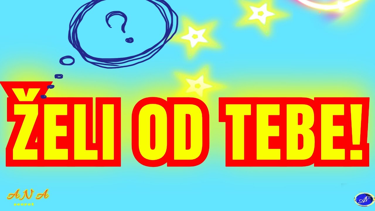 ŽELI OD TEBE!