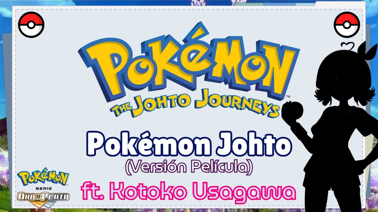 El Opening de Pokémon Johto en ESPAÑOL LATINO | Cover ft. @Kotoko Usagawa
