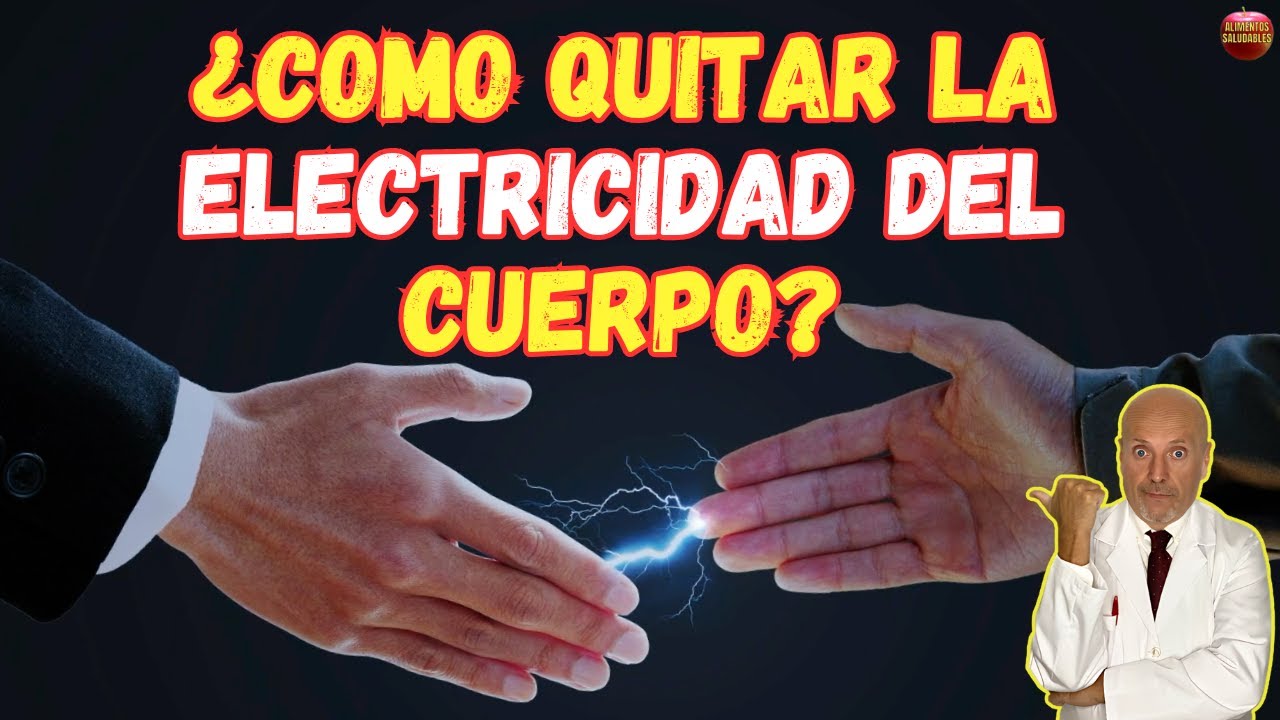 ❤️‍🔥 ¿COMO QUITAR LA ELECTRICIDAD DEL CUERPO? ❤️‍🔥