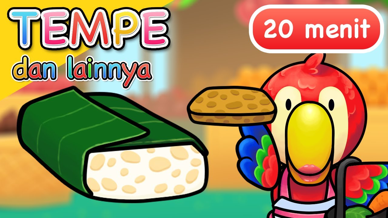 Lagu Anak | Tempe dan Lainnya | 20 Menit