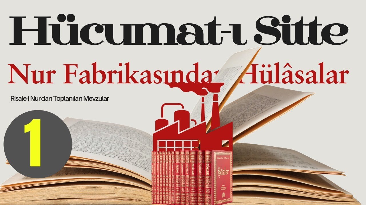 Hubb-u Câh // Hücumat-ı Sitte (1) // Risale-i Nur Dersi