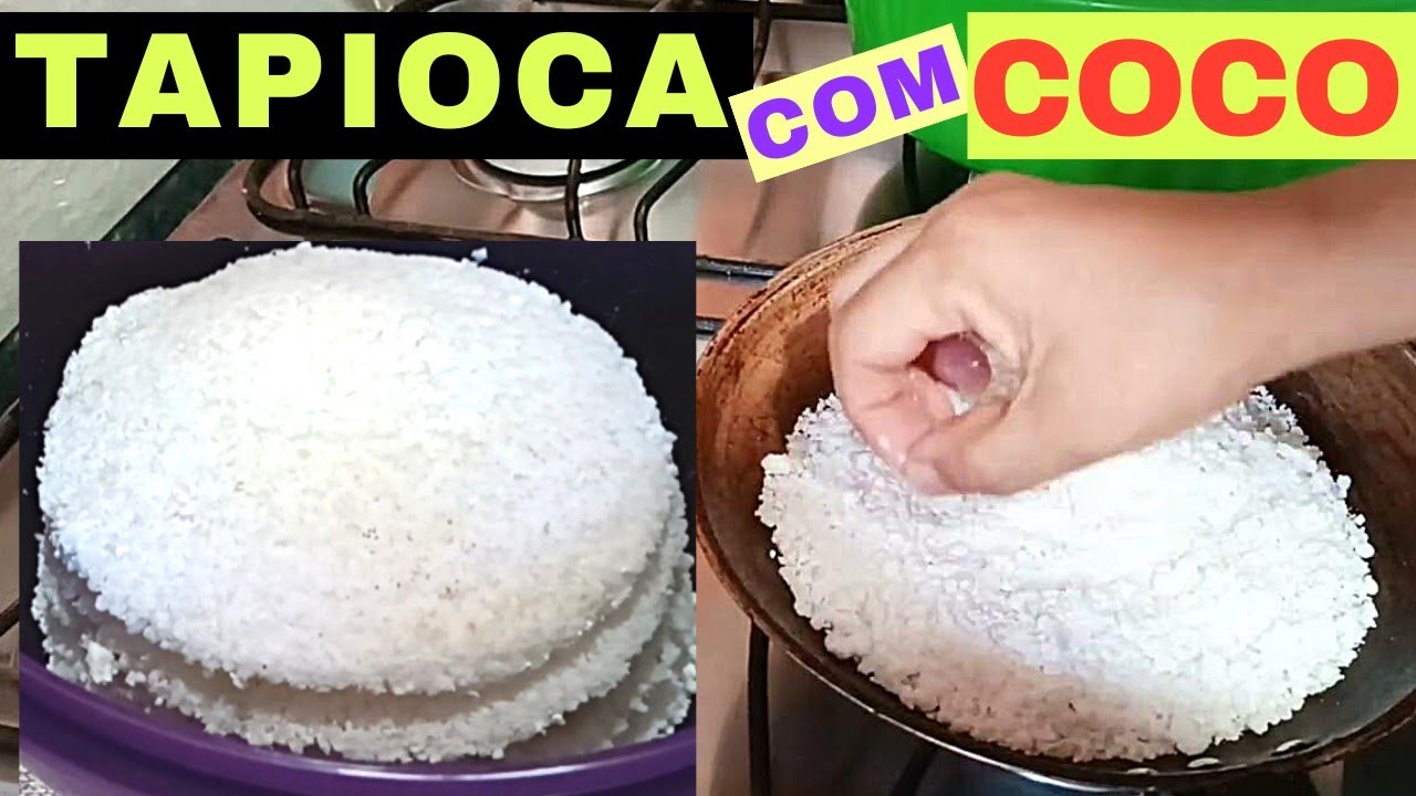 Como fazer Tapioca com Coco fácil e rápido