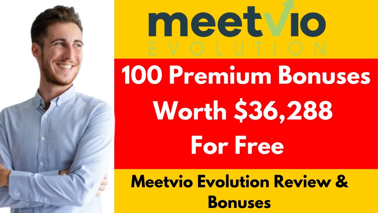 Meetvio Evolution Review & VIP Bonuses