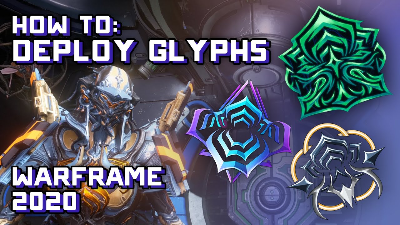 How to Deploy Glyphs in Missions - Warframe Tutorial 2020