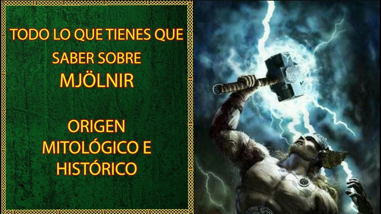 ¿Cómo se Creó Mjölnir? El Origen del Mítico Martillo de Thor | ¿Qué Simbolizaba para los Vikingos?