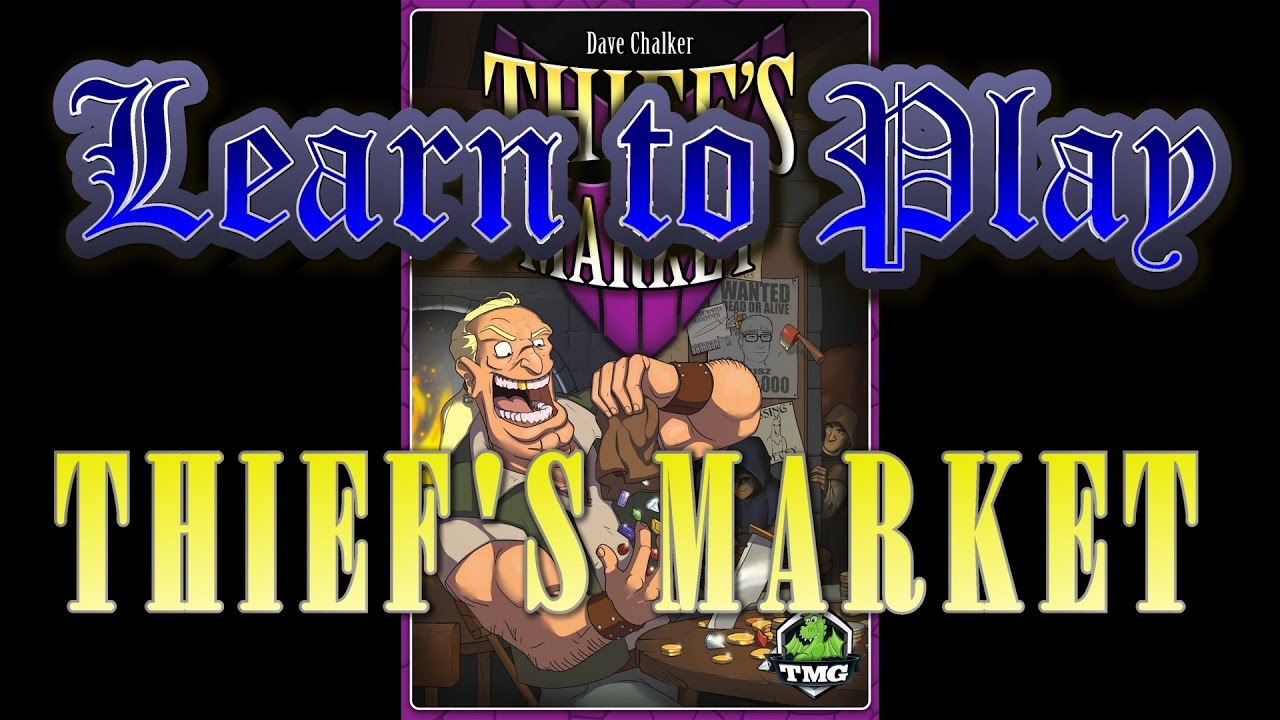 Learn to Play: Thieves Market