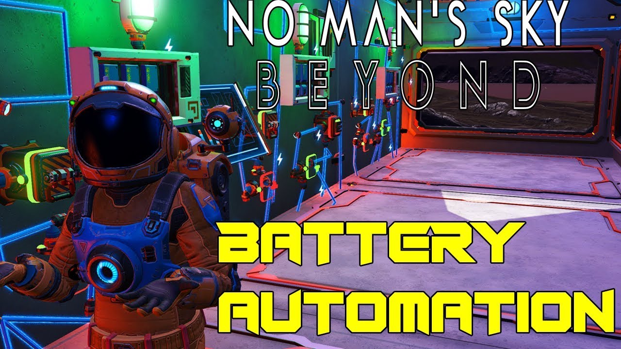 Battery Automation / Efficiency!  |  No Man's Sky BEYOND