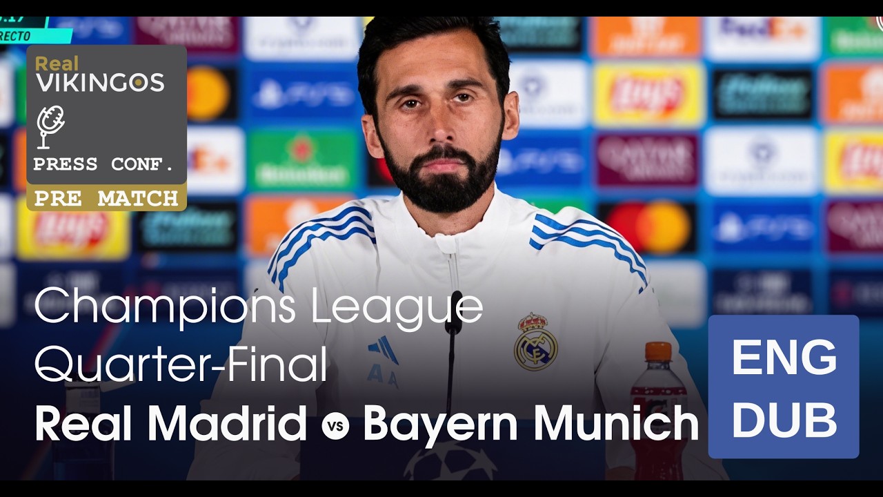 Real Madrid vs Bayern Munich - English Dub UCL Quarter Final Pre-Match Press Conference Arbeloa 2026