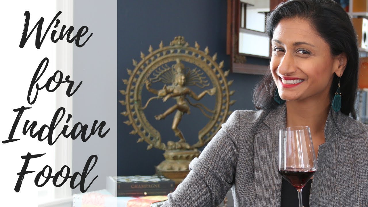 Wine Pairing with Indian Food (ENJOY THE PERFECT WINE)