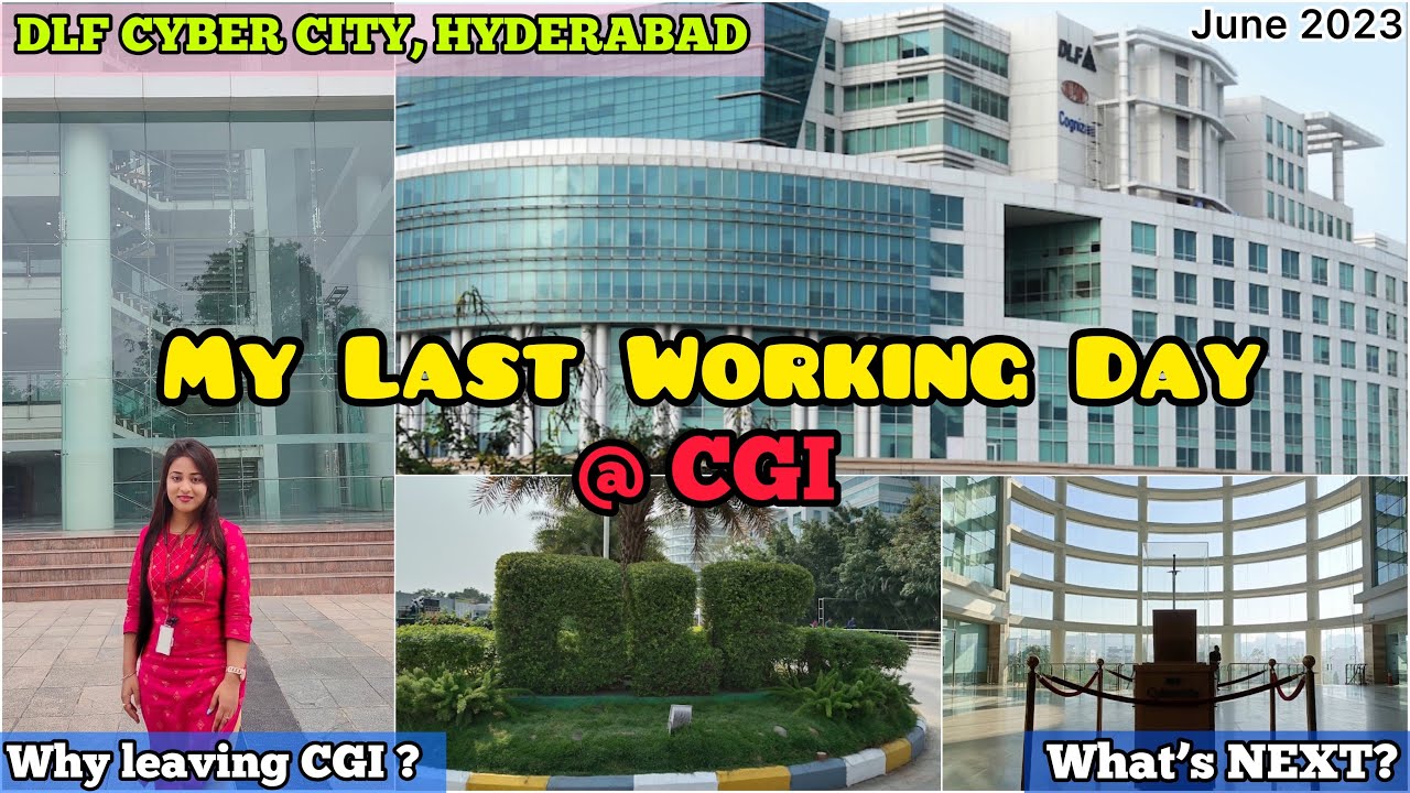 My Last Working Day || My Last Working Day at CGI || DLF Cyber City, Gachibowli, Hyderabad