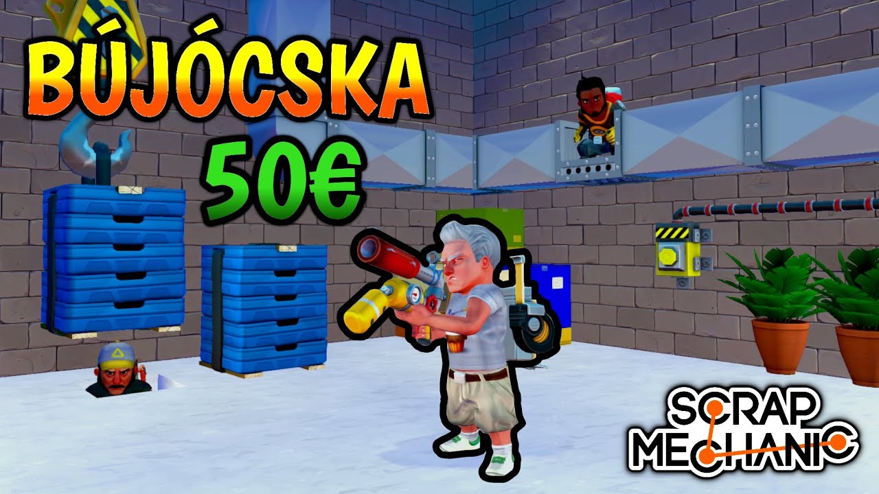 50€ Bújócska Verseny | Scrap Mechanic