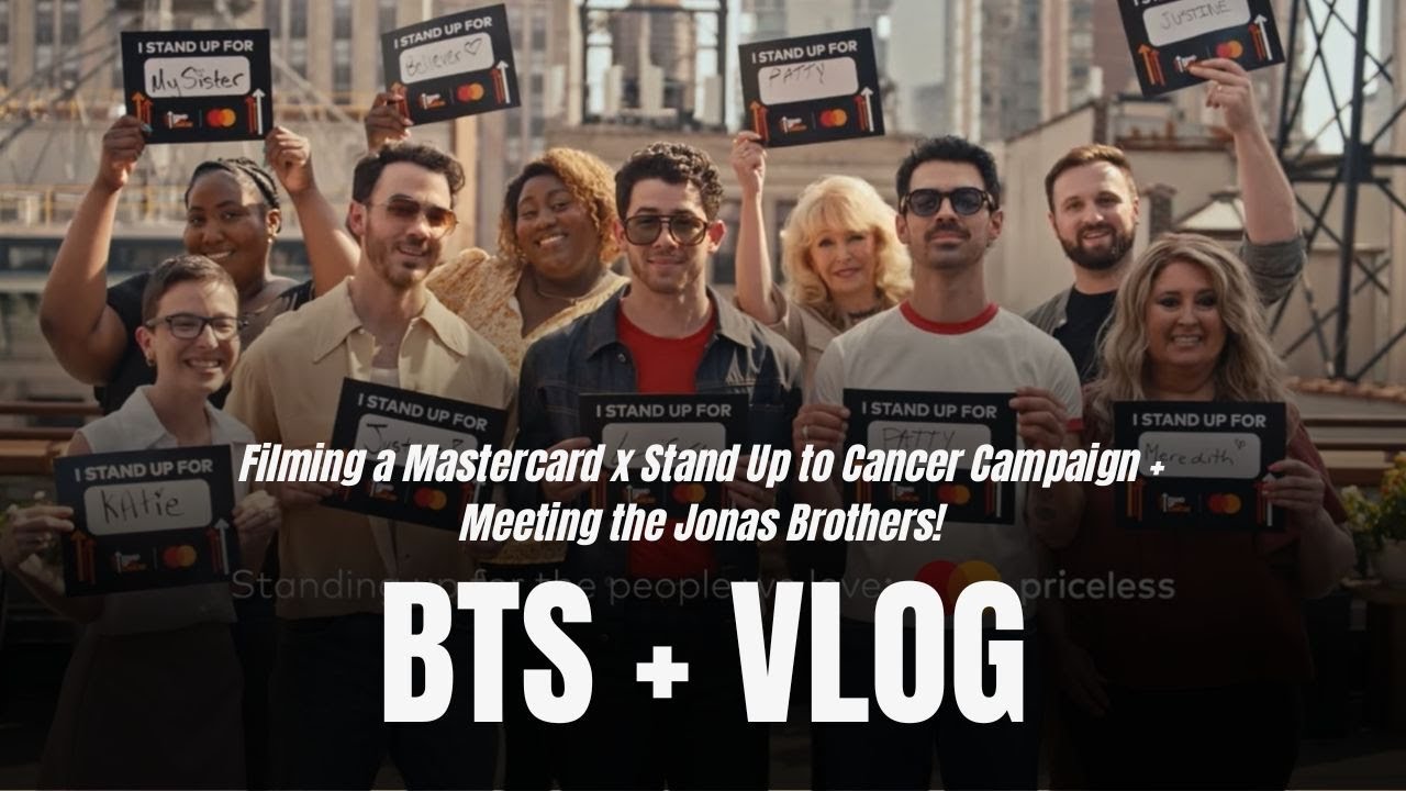 Filming a Mastercard x Stand Up to Cancer Campaign + Meeting the Jonas Brothers! | Travel Vlog + BTS