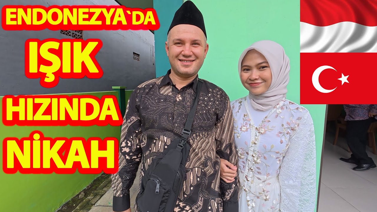 ENDONEZYA`DA IŞIK HIZINDA NİKAH YAPTI!-DOSTA DÜŞMANA KARŞI AYAKTAYIM DEDİ!#endonezya