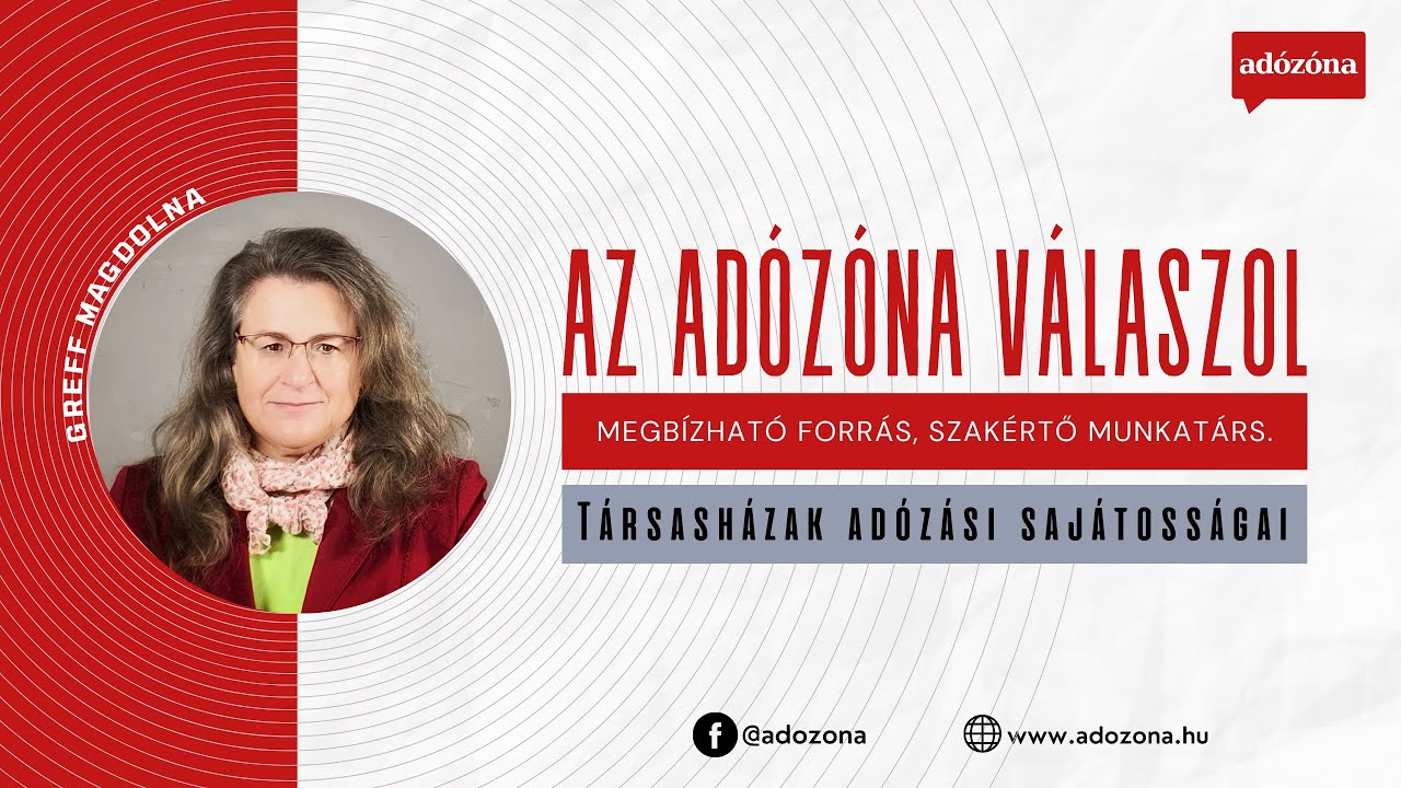 Az Adózóna válaszol: társasházak adózási sajátosságai - Greff Magdolna okleveles adószakértő