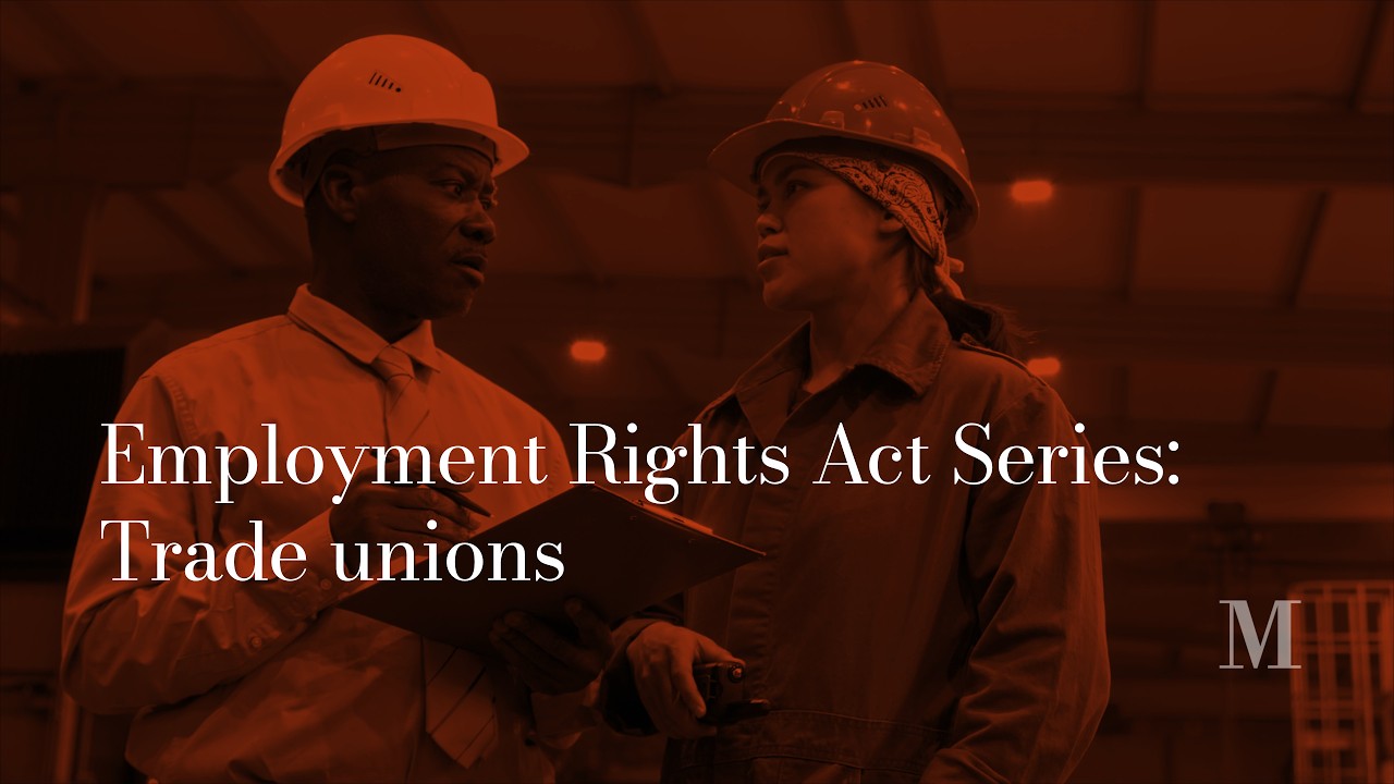 Employment Rights Act 2025: Trade unions - what employers need to know