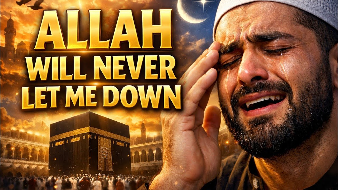 Allah Will Never Let Me Down | Powerful Emotional Nasheed | New 2025 English Islamic Song for hope!