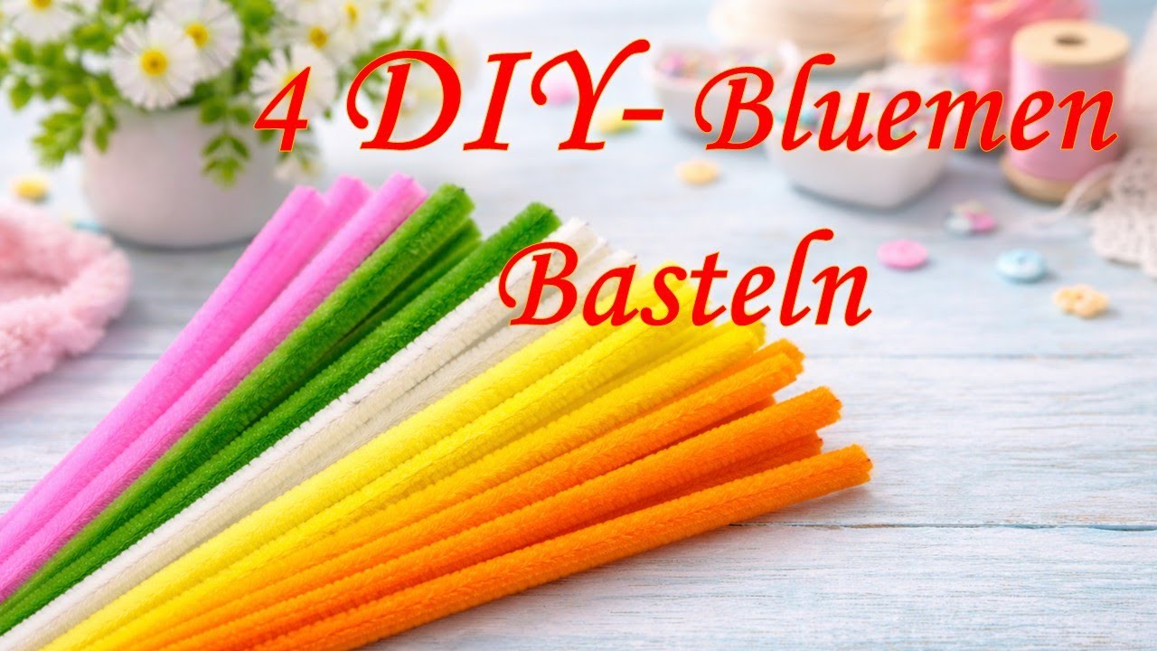 Basteln mit Pfeifenreinigern: 4 einfache und wunderschöne Blumenideen zum Muttertag | DIY Geschenke