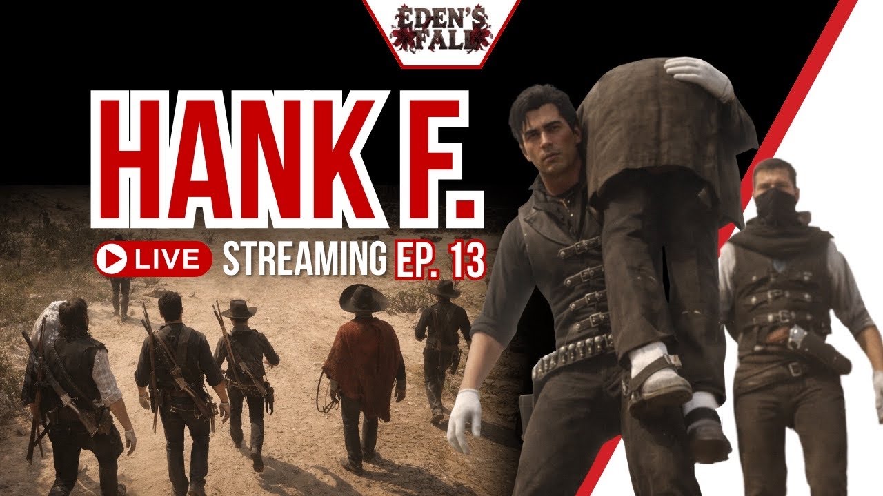Hank F. EP. 13 : RedM Server Eden's Fall SRP - เล่าเรื่องสตอรี่