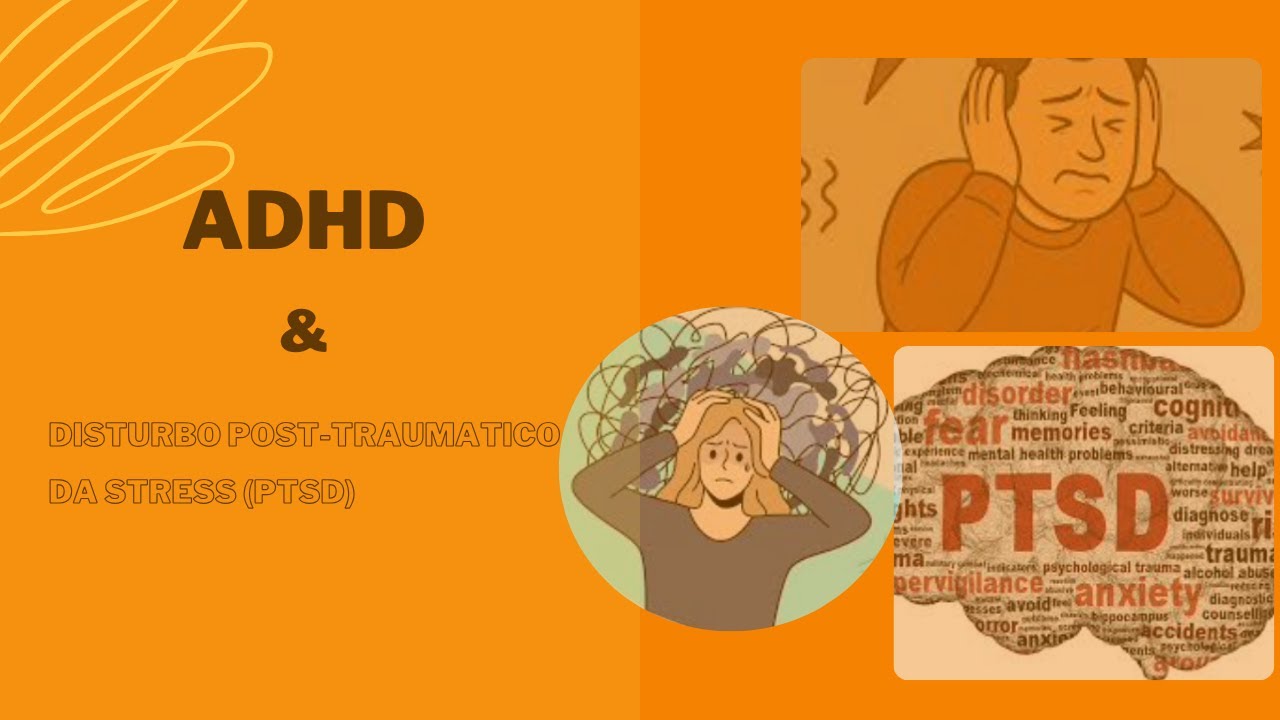 AD(H)D & Disturbo Post-traumatico da Stress