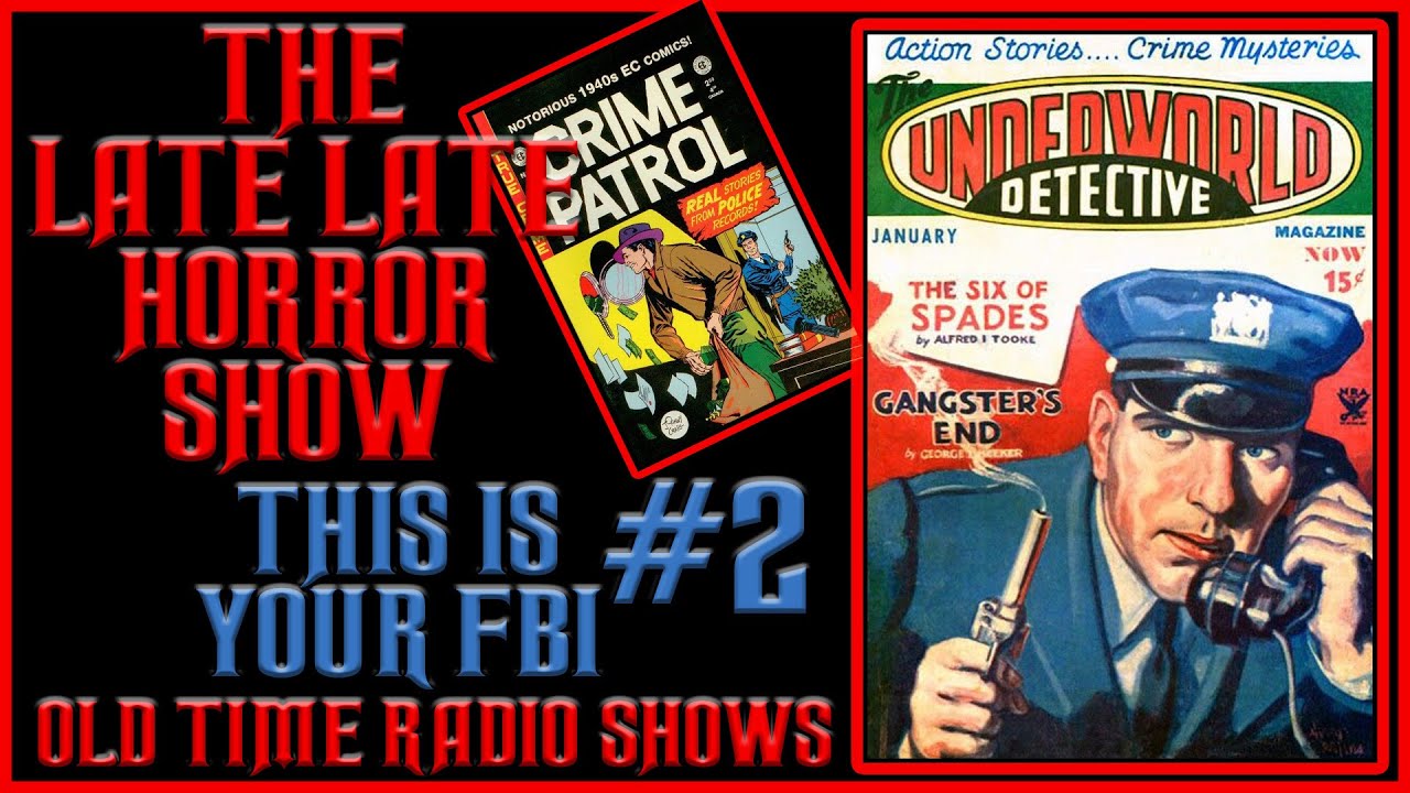 This Is Your FBI Crime Old Time Radio Shows All Night Long #2